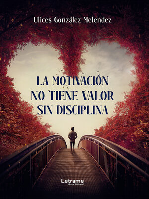 cover image of La motivación no sirve sin disciplina